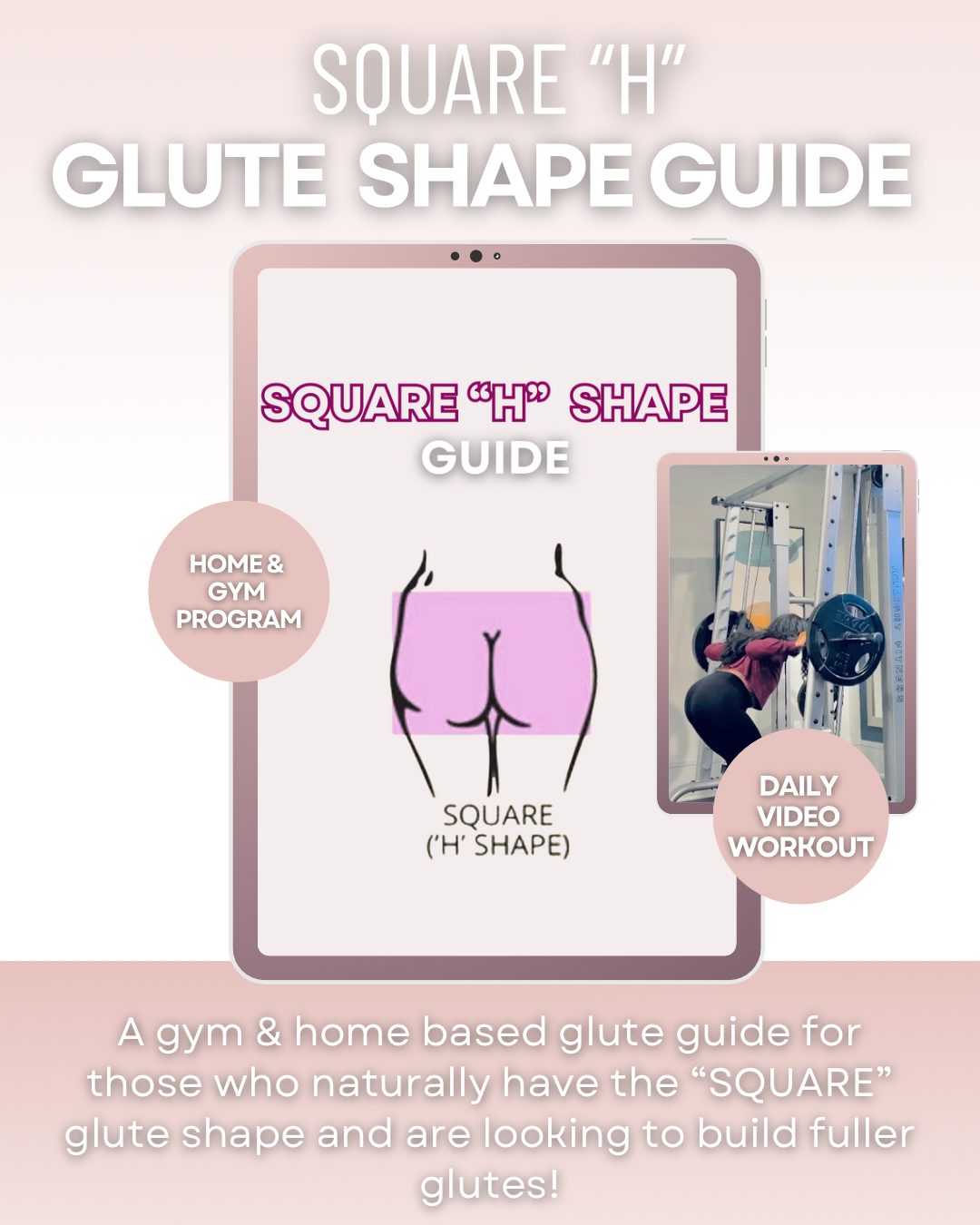 SQUARE GLUTE SHAPE GUIDE