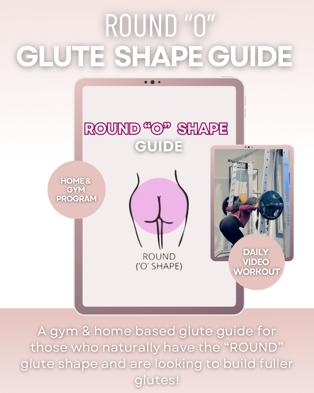 ROUND GLUTE SHAPE GUIDE